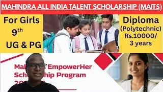 MAHINDRA EMPOWER_HER SCHOLARSHIP 2025-26 FOR GIRLS | DIPLOMA STUDENT க்கு ₹10,000/- 3 ஆண்டுகளுக்கு |