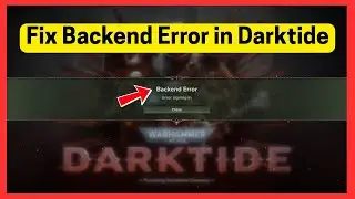 Warhammer 40000: Darktide &mdash; ошибка бэкэнда (ошибка входа)