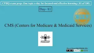 CPHQ exam prep | CMS (Centers for Medicare & Medicaid Services) |