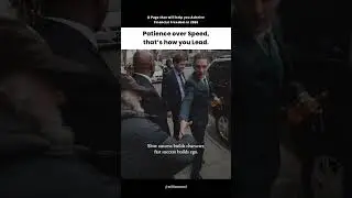 Patience over speed that's know you lead