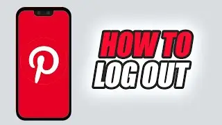 How To Log Out On Pinterest App