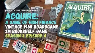 Acquire S3E4 - A 1968 Vintage 3M Boardgame of High Finance - Season 3 Episode