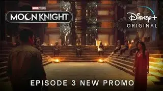 Moonknight Ep 3 Teaser Trailer | Marvel Studios&rsquo; MoonKnight streaming on Disney+| episode 3 Tvspot