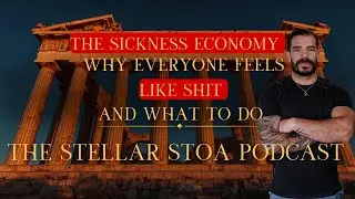 Why Everyone Feels Like Shit | The Steller Stoa Podcast Ep. 4
