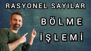 RASYONEL SAYILARLA BÖLME İŞLEMİ /7.SINIF