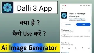 Dalli 3 Ai Image Generator App Kaise Use Kare !! How to Use Dalli 3 Ai Image Generator App 