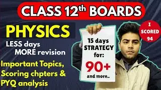 How to score 90+ in Physics || Last 15 days = 90+ marks || Physics mein full marks