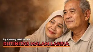 rutinitas malam lansia