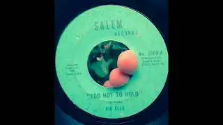Big Ella - Too Hot To Hold