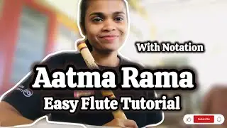 Aatma rama song Easy flute tutorial with Notation | Miss Flute