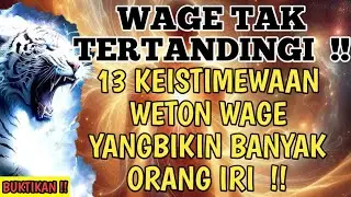 WETON WAGE SEDANG NAIK KELAS  !! INILAH 13 TANDA HIDUPMU AKAN BERUBAH DRASTIS, BIKIN IRI WETON LAIN!