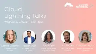 Cloud Lightning Talks
