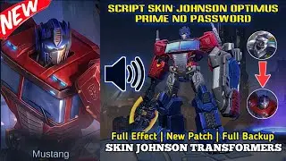 Script Skin Johnson Optimus Prime Transformers No Password Full Effect | Full Voice | New Patch