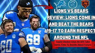 Lions Vs Bears Review: Detroit With Only RESPECT To Play For Comes IN And KNOCKS Off The Bears 19-17