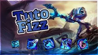 Tuto Fizz - Tout savoir sur ses sorts et combos