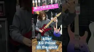 KG-PRIMEのニューバージョン!! Killer KG-Prime 21 the spirit 弾いてみました! #shorts