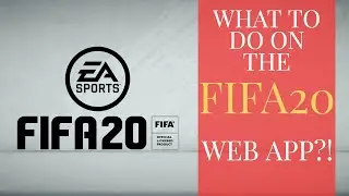 WHAT TO DO ON THE WEB APP?! - FIFA 20 Ultimate Team