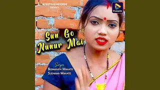 Sun Go Nunur Mai