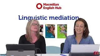 Linguistic mediation: what does this mean for our classes?
