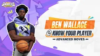 Dunk City Dynasty | Know Your Player: Advanced Moves | Ben Wallace