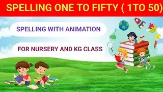 Spellings One To Fifty | Animation video | Spellings (1 To 50) with Sindhi Meaning
