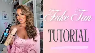 Fake Tan Tutorial