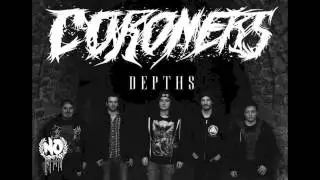 CORONERS - DEPTHS (New single 2K15)