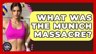 What Was The Munich Massacre? - The Olympic Vault