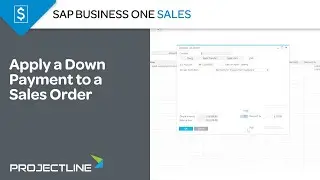 Применить авансовый платеж SAP Business One к заказу на продажу
