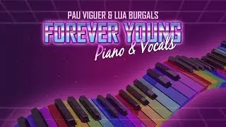 80s Music, Forever Young, My 80's favorites, 80 Mix, PAU VIGUER & LUA BURGALS, The Best, Top 10