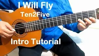 Belajar Gitar I Will Fly Ten2Five (Intro) - Belajar Gitar Fingerstyle Untuk Pemula Mudah & Simpel