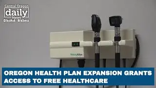 Oregon Health Plan expansion grants access to free healthcare