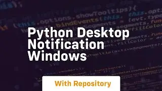 python desktop notification windows