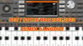 SET ORG 2021,2022 || REMIX... DANGDUT...