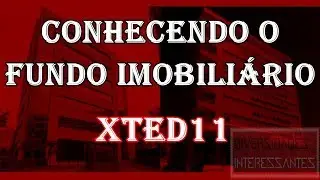 TRX Edif&iacute;cios Corporativos (XTED11) -  Conhecendo o fundo imobili&aacute;rio