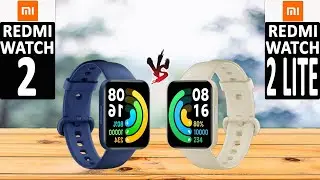 REDMI WATCH 2 VS REDMI WATCH 2 LITE l Watch Comparison l Specifications