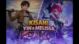 Kisah Tragis Yin & Melissa | Cinta dan Takdir di Land of Dawn