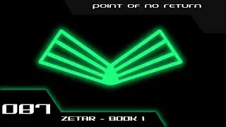 Point of No Return | ZETAR Episode 87