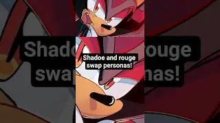 shadow and rouge swap! #ship #comicdub #shadowthehedgehog #sonicthehedgehog #sonic