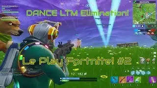 Dance LTM is so much fun! Le Play Fortnite #2