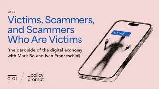 Victims, Scammers, and Scammers Who Are Victims (the dark side of the digital economy with Mark B...