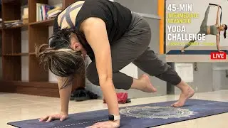 45-Min Intermediate&ndash;Advanced Yoga Challenge | Full Body Strength, Flexibility & Balance | LIVE Class