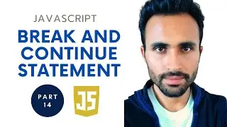 WHAT IS BREAK STATEMENT | WHAT IS CONTINUE STATEMENT-JAVA SCRIPT-PART-14