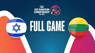 Israel v Lithuania | Full Basketball Game | FIBA U18 European Championship 2023