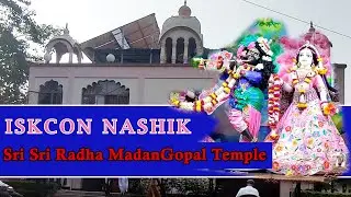 श्री श्री राधा मदनगोपाल मंदिर | Sri Sri Radha MadanGopal Temple, Nashik 2021 |Iskcon Nashik Temple