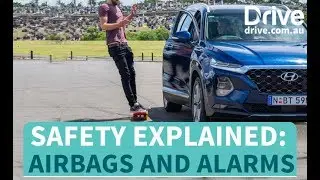 Safety explained: Airbags and Alarms | Drive.com.au