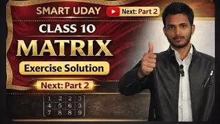 Opt Mathematics MATRIX EXERCISE solution Class 10 Easy methods part 2