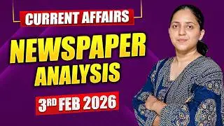 Daily Current Affairs for UPSC & State PSCs | 3rd February 2026