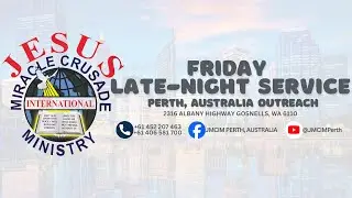 JMCIM PERTH AUSTRALIA Live Streaming of FRIDAY LATE-NIGHT SERVICE | JANUARY 9, 2026