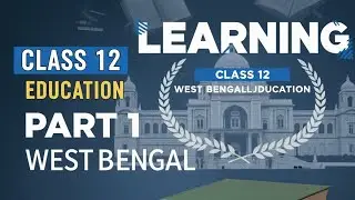 Class 12 WB Education Chapter 1 Learning Full Explanation | Easy Notes | WBCHSE 2025 | 4th semester 